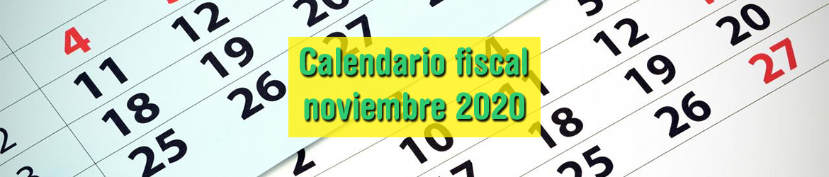 Calendario fiscal noviembre 2020