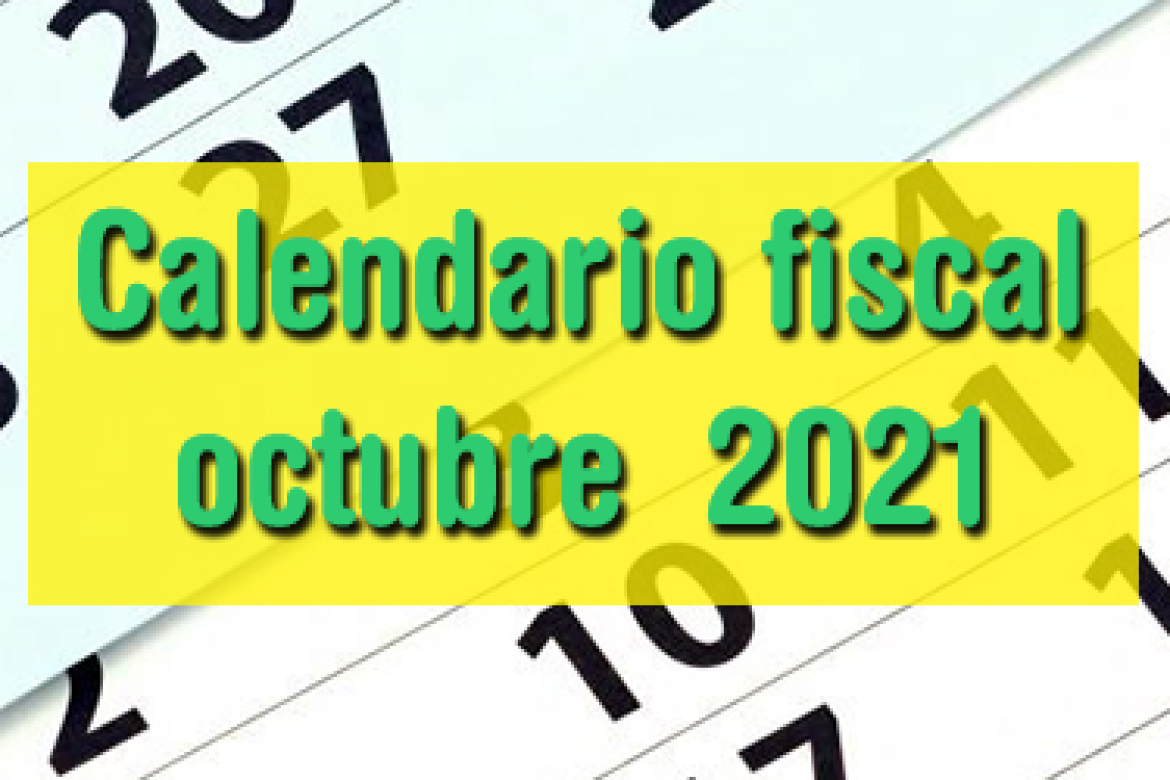 Calendario fiscal octubre 2021
