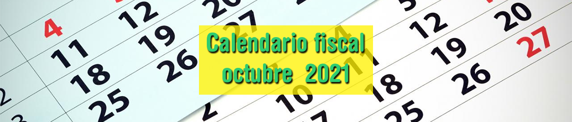 Calendario fiscal octubre 2021