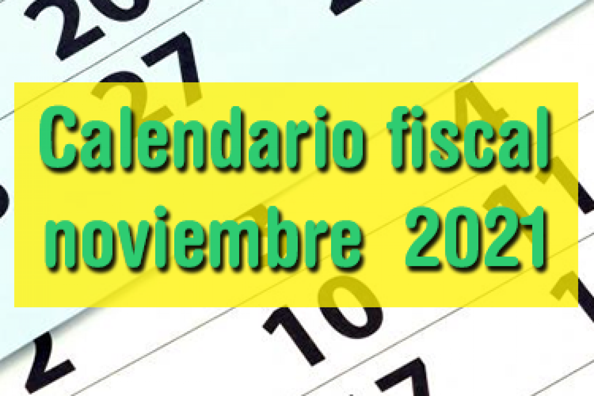 Calendario fiscal noviembre 2021