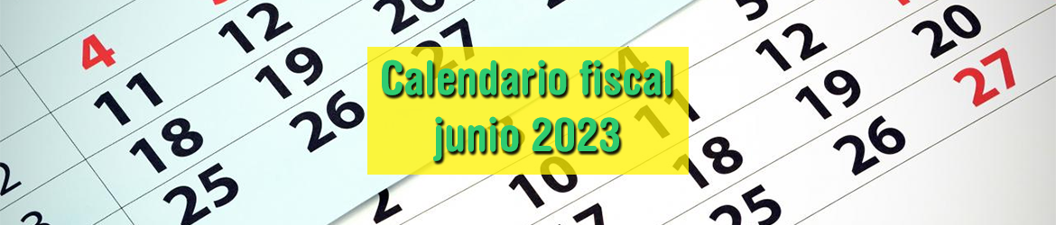 Calendario fiscal junio 2023